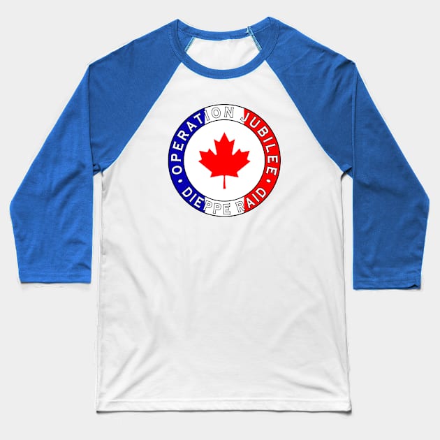 Operation Jubilee - The Dieppe Raid Baseball T-Shirt by Lyvershop